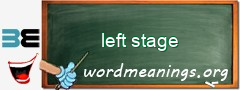 WordMeaning blackboard for left stage